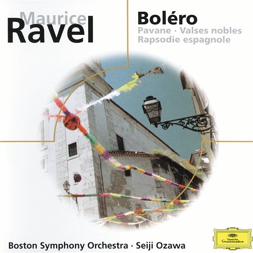 Ravel: Alborada del Gracioso; La Valse; Rhapsodie Espagnole etc. Boston Symphony Orchestra, Seiji Ozawa