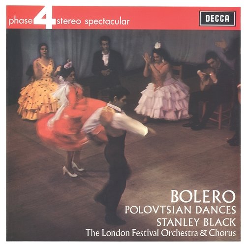 Ravel: Bolero; Borodin: Polovtsian Dances London Festival Orchestra, Stanley Black