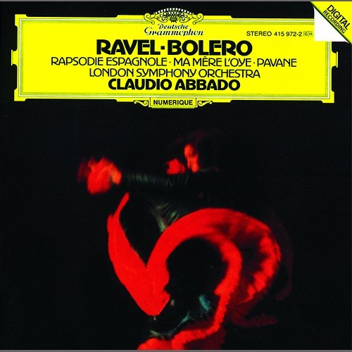 Ravel: Boléro; Ma Mère l'Oye; Rapsodie espagnole; Pavane pour une infante défunte London Symphony Orchestra, Claudio Abbado