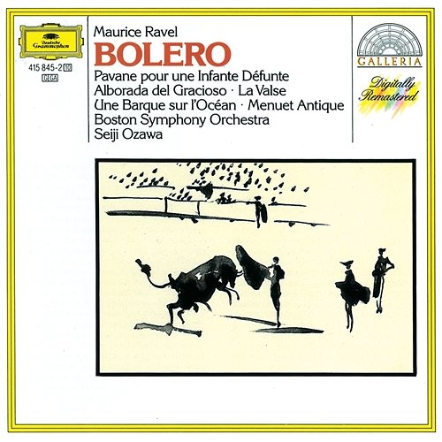 Ravel: Boléro; Pavane; La Valse Boston Symphony Orchestra, Seiji Ozawa
