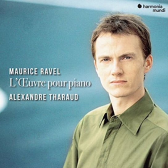 Ravel: Complete Piano Pieces Tharaud Alexandre