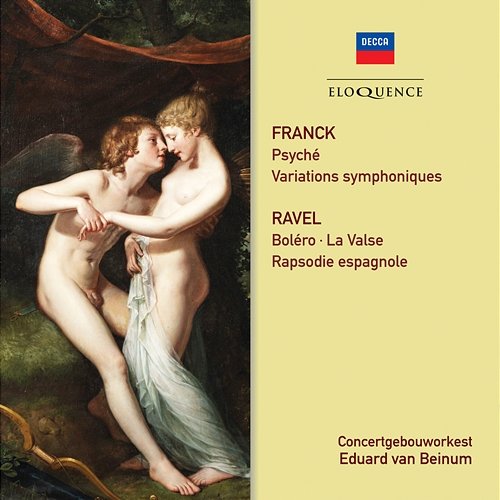 Ravel, Franck: Orchestral Works Eduard van Beinum, Royal Concertgebouw Orchestra