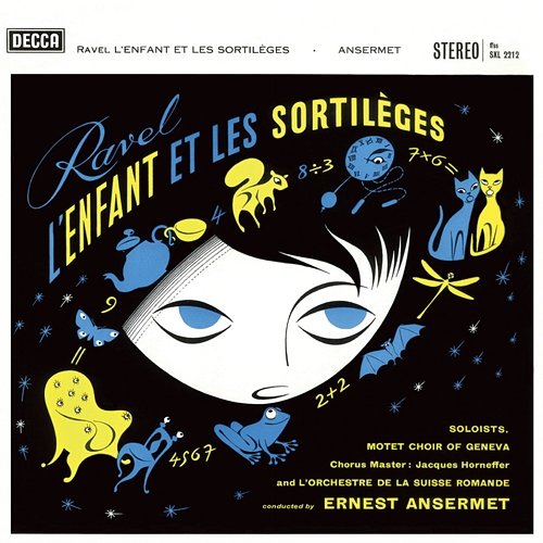Ravel: L'Enfant et les sortilèges; Ma mère l'oye Orchestre de la Suisse Romande, Ernest Ansermet
