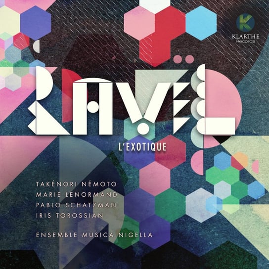 Ravel: L'Exotique Ensemble Musica Nigella