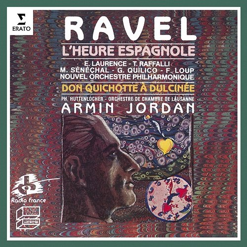 Ravel: L'heure espagnole & Don Quichotte à Dulcinée Armin Jordan