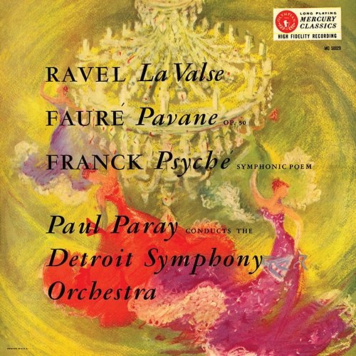 Ravel: La Valse; Fauré: Pavane; Franck: Psyché Detroit Symphony Orchestra, Paul Paray