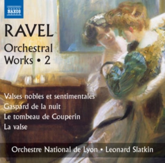 Ravel: Orchestral Works. Volume 2 Orchestre National de Lyon