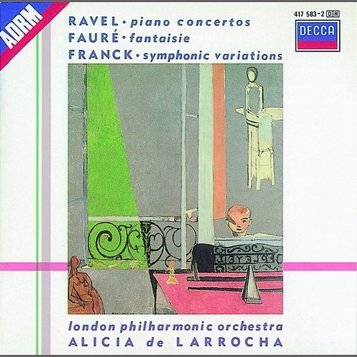 Ravel: Piano Concertos/Franck: Variations symphoniques/Fauré: Fantaisie Alicia de Larrocha, London Philharmonic Orchestra, Lawrence Foster, Rafael Frühbeck de Burgos