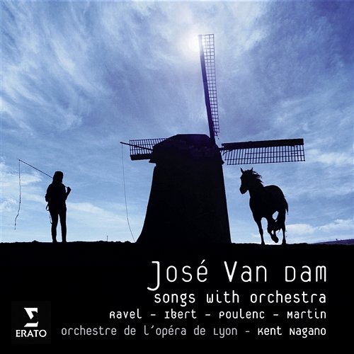 Ravel, Poulenc, Ibert & Martin: Songs with Orchestra Kent Nagano, José van Dam & Orchestre de l'Opéra National de Lyon