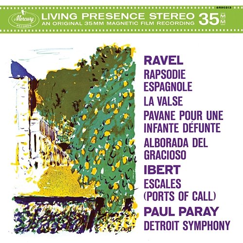Ravel: Rapsodie espagnole; Alborada del gracioso; Pavane pour une infante défunte; La Valse; Ibert: Escales Detroit Symphony Orchestra, Paul Paray