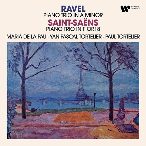 Ravel & Saint-Saëns: Piano Trios Yan Pascal Tortelier & Paul Tortelier & Maria de la Pau