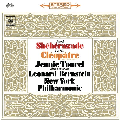 Ravel: Shéhérazade, M. 41 - Berlioz: La mort de Cléopâtre, H 36 Leonard Bernstein