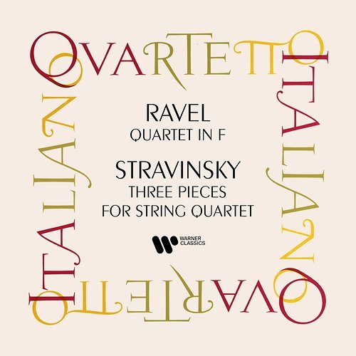 Ravel: String Quartet - Stravisnky: Three Pieces for String Quartet Quartetto Italiano