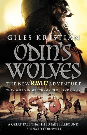 Raven 3: Odins Wolves: (Raven: 3): A thrilling, blood-stirring and blood-soaked Viking adventure fro Kristian Giles