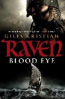 Raven: Blood Eye (Raven 1) Kristian Giles