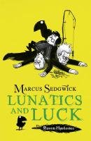 Raven Mysteries: Lunatics and Luck Sedgwick Marcus