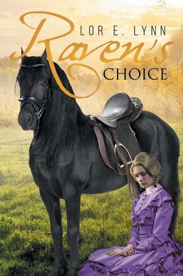 Raven's Choice Lynn Lor E.