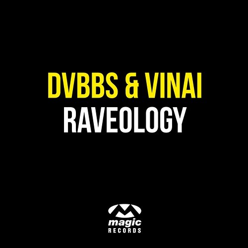 Raveology DVBBS & VINAI