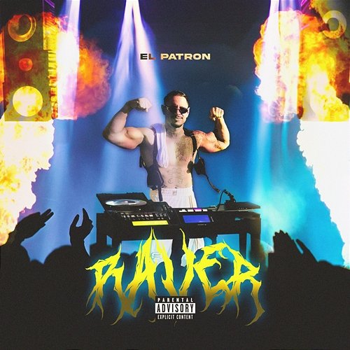Raver El Patron