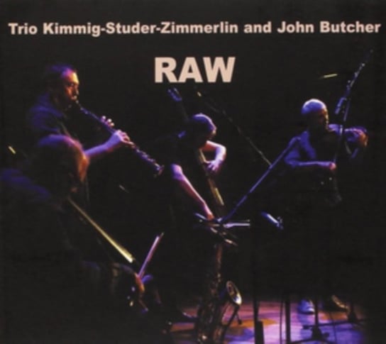 Raw Trio Kimmig-Studer-Zimmerlin, Butcher John