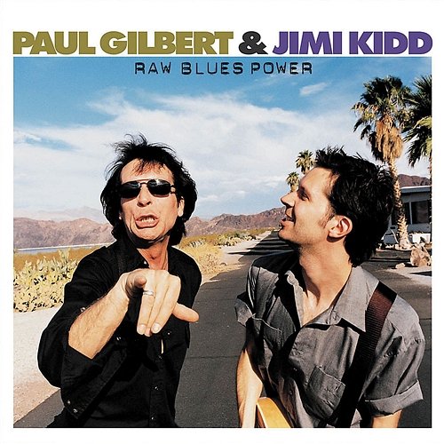 Raw Blues Power Paul Gilbert & Jimi Kidd