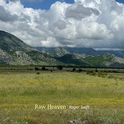 Raw Heaven Roger Swift