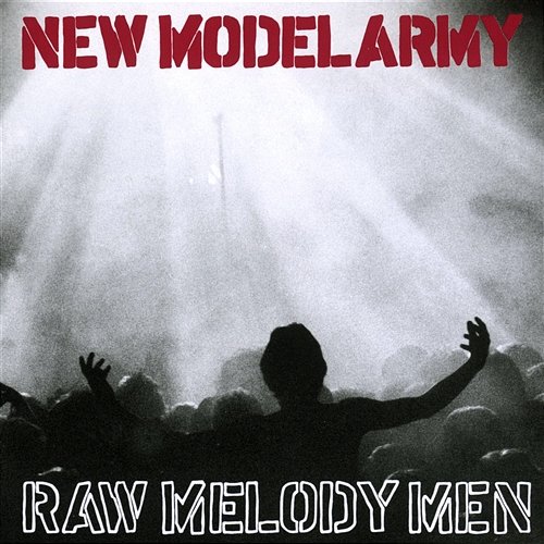 Raw Melody Men New Model Army