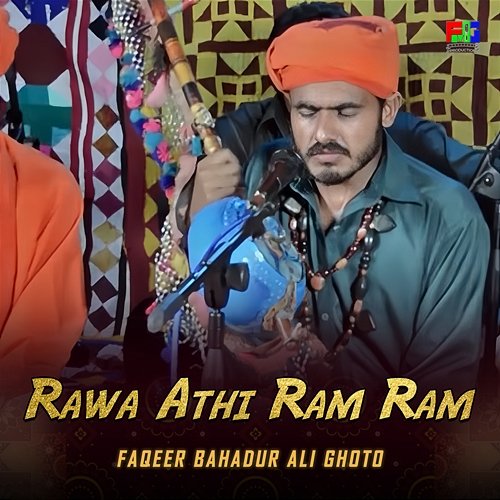 Rawa Athi Ram Ram Faqeer Bahadur Ali Ghoto