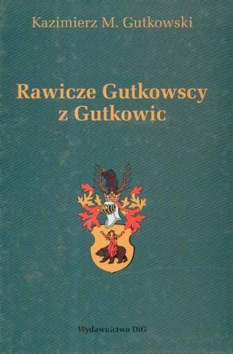 Rawicze Gutkowscy z Gutkowic Gutkowski Kazimierz