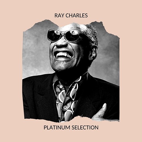 Ray Charles - Platinum Selection Ray Charles