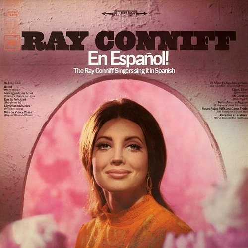 Ray Conniff En Espanol! The Ray Conniff Singers Sing It In Spanish Ray Conniff & The Ray Conniff Singers