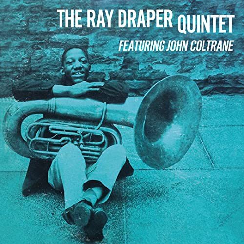 Ray Draper Quintet Featuring John Coltrane Various Artists