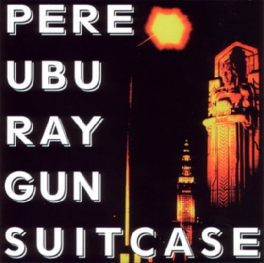 Ray Gun Suitcase Pere Ubu