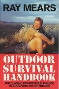 Ray Mears Outdoor Survival Handbook Mears Ray