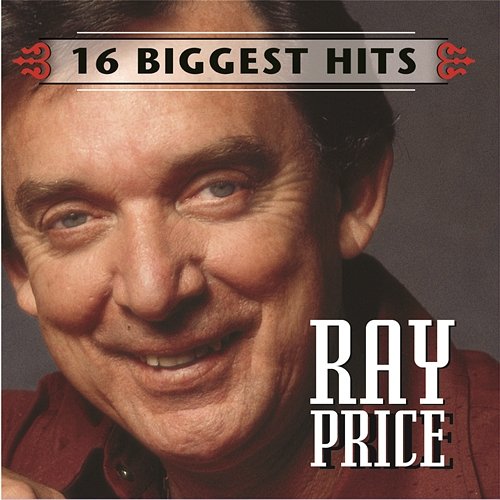 Ray Price - 16 Biggest Hits Ray Price