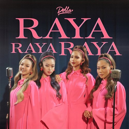 Raya Raya Raya Dolla