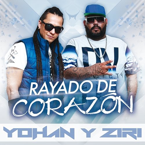 Rayado De Corazón Yohan Y Ziri