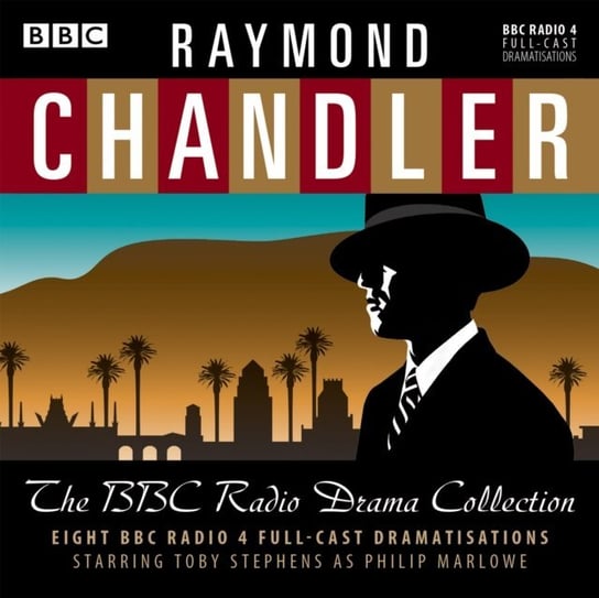 Raymond Chandler: The BBC Radio Drama Collection Chandler Raymond