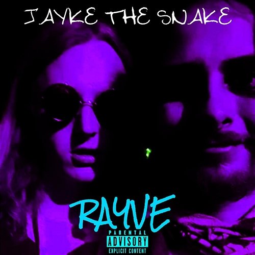 Rayve Jayke The Snake