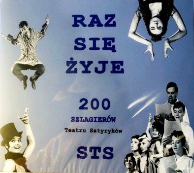 Raz się żyje: 200 Szlagierów STS Various Artists