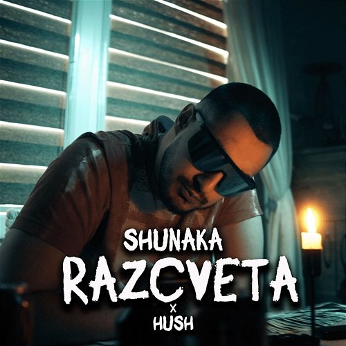RAZCVETA Hush, Shunaka
