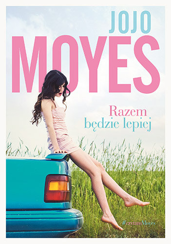 Razem będzie lepiej Moyes Jojo