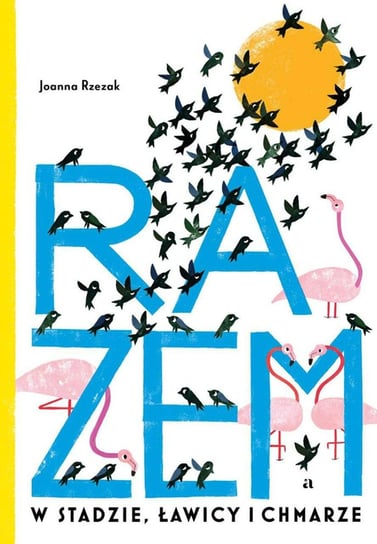 Razem. W stadzie, ławicy i chmarze - ebook PDF Rzezak Joanna