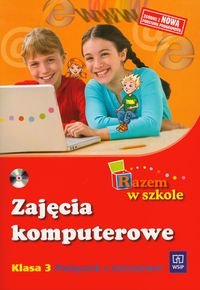 Razem w szkole 3. Zajęcia komputerowe. Podręcznik z ćwiczeniami + CD Kręcisz Danuta, Lewandowska Beata