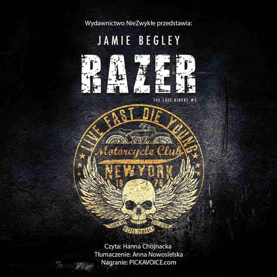 Razer. The Last Riders. Tom 1 Jamie Begley