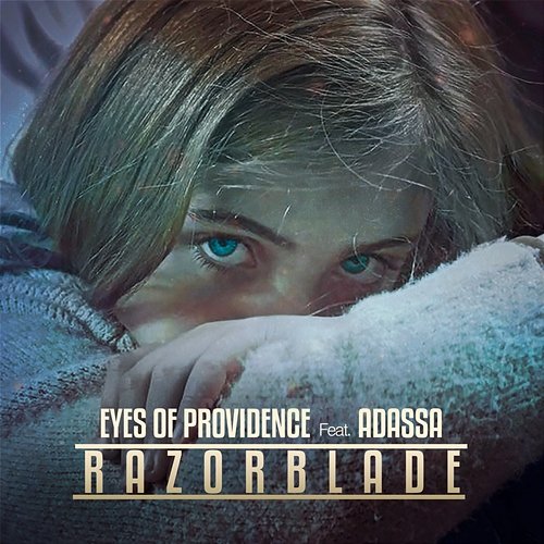 Razor Blade Adassa, Eyes Of Providence