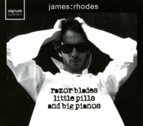 Razor Blades, Little Pills, Big Pianos Rhodes James