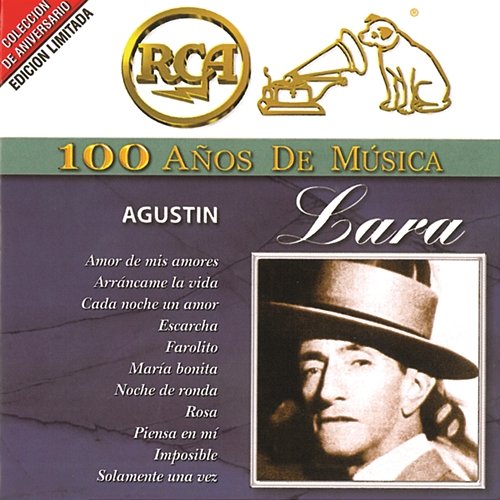 RCA 100 Años de Música Agustín Lara