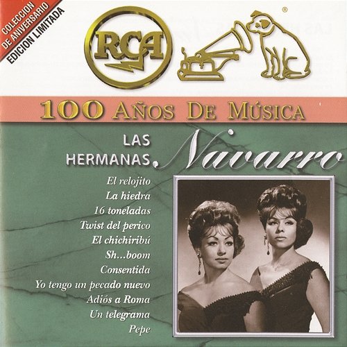 RCA 100 Años de Música Las Hermanas Navarro