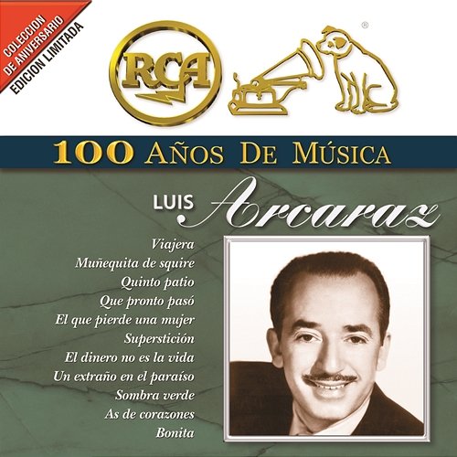 RCA 100 Años De Musica Luis Arcaraz